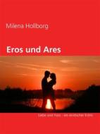 Ebook Eros und Ares di Milena Hollborg edito da Books on Demand