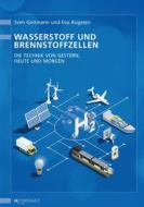 Ebook Wasserstoff und Brennstoffzellen di Sven Geitmann, Eva Augsten edito da Hydrogeit Verlag