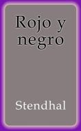 Ebook Rojo y negro di Stendhal edito da Stendhal