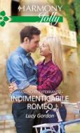 Ebook Indimenticabile Romeo di Lucy Gordon edito da HarperCollins Italia
