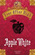 Ebook Ever After High - Apple White di Shannon Hale edito da Nord-Sud Edizioni