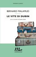 Ebook Le vite di Dubin di Malamud Bernard edito da minimum fax