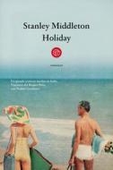 Ebook Holiday di Stanley Middleton edito da SEM