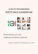 Ebook Ricette dalle cucine diffuse di Aa. Vv. edito da PubMe