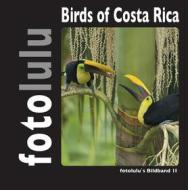 Ebook Birds of Costa Rica di fotolulu fotolulu edito da Books on Demand