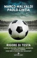 Ebook Rigore di testa di Malvaldi Marco, Cintia Paolo edito da Giunti