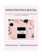 Ebook Onicotecnica Social di Valentina Nanni edito da Passione Onicotecnica