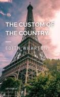 Ebook The Custom of the Country di Edith Wharton edito da Interactive Media