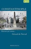 Ebook Constantinople di Gérard de Nerval edito da Magellan & Cie Éditions