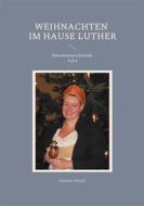 Ebook Weihnachten im Hause Luther di Susanne Nitsch edito da Books on Demand