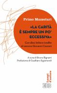 Ebook La Carità è sempre un po’ eccessiva di Primo Mazzolari edito da EDB - Edizioni Dehoniane Bologna