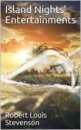 Ebook Island Nights' Entertainments di Robert Louis Stevenson edito da iOnlineShopping.com