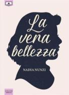 Ebook La vera bellezza di Nadia Nunzi edito da Le Mezzelane Casa Editrice