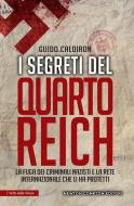 Ebook I segreti del Quarto Reich di Guido Caldiron edito da Newton Compton Editori