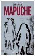 Ebook Mapuche di Caryl Férey edito da Edizioni e/o