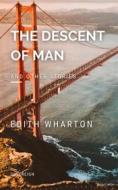 Ebook The Descent of Man and Other Stories di Edith Wharton edito da Interactive Media