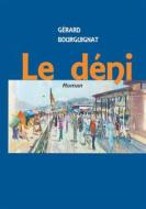 Ebook Le déni di Gérard Bourguignat edito da Books on Demand
