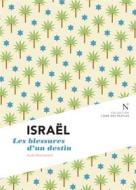 Ebook Israël : Les blessures d&apos;un destin di L&apos;Âme des peuples, Aude Marcovitch edito da Nevicata