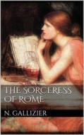 Ebook The Sorceress of Rome di Nathan Gallizier edito da Books on Demand
