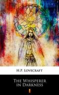 Ebook The Whisperer in Darkness di H.P. Lovecraft edito da Ktoczyta.pl