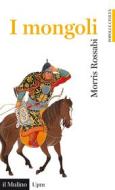 Ebook I mongoli di Morris Rossabi edito da Società editrice il Mulino, Spa
