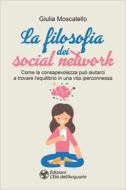 Ebook La filosofia dei social network di Giulia Moscatello edito da L'Età dell'Acquario