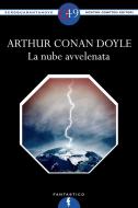 Ebook La nube avvelenata di Arthur Conan Doyle edito da Newton Compton Editori