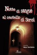 Ebook Notte di sangue al Castello di Sorci di Amos Cartabia edito da Edizioni A.Car srl
