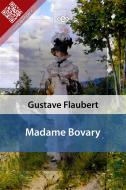 Ebook Madame Bovary di Gustave Flaubert edito da E-text
