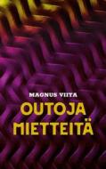 Ebook Outoja mietteitä di Magnus Viita edito da Books on Demand