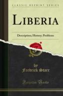 Ebook Liberia di Fredrick Starr edito da Forgotten Books
