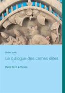 Ebook Le dialogue des carnes élites di Didier Moity edito da Books on Demand