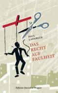 Ebook Das Recht auf Faulheit di Paul Lafargue edito da Books on Demand