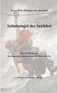 Ebook Schutzengel der Seefahrt di Hans Peter Richter-von Arnauld edito da Books on Demand