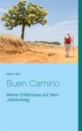 Ebook Buen Camino di Marta Bro edito da Books on Demand