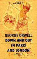 Ebook Down and out in Paris and London di George Orwell edito da Synapse Publishing