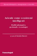 Ebook Aziende come ecosistemi intelligenti di AA. VV. edito da Franco Angeli Edizioni