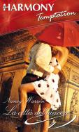Ebook La città del piacere di Nancy Warren edito da HarperCollins Italia
