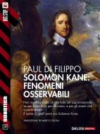 Ebook Solomon Kane: Fenomeni osservabili di Paul Di Filippo edito da Delos Digital