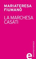 Ebook La marchesa Casati edito da Baldini&Castoldi