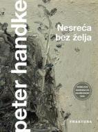 Ebook Nesre?a bez želja di Peter Handke edito da Fraktura