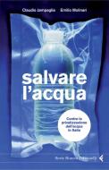 Ebook Salvare l'acqua di Emilio Molinari Claudio Jampaglia edito da Feltrinelli Editore