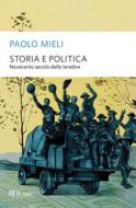 Ebook Storia e politica di Mieli Paolo edito da BUR