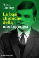 Ebook Le basi chimiche della morfogenesi di Alan Turing edito da Mimesis Edizioni