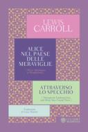 Ebook Alice nel paese delle meraviglie. Attraverso lo specchio di Carroll Lewis edito da Bompiani