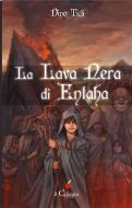Ebook La lava nera di Entaha di Dino Ticli edito da il Ciliegio Edizioni