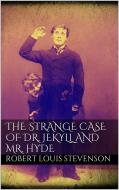Ebook The Strange Case of Dr. Jekyll and Mr. Hyde di Robert Louis Stevenson edito da Skyline