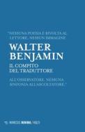 Ebook Il compito del traduttore di Walter Benjamin edito da Mimesis Edizioni
