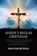 Ebook Avisos y reglas cristianas di San Juan de Ávila edito da Alicia Editions