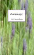 Ebook Zumutungen di Ulrich Schmitz, Roden edito da Books on Demand